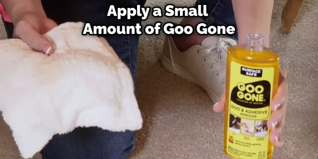 Apply a Small  Amount of Goo Gone