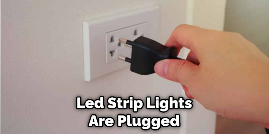 Led Strip Lights Are Plugged