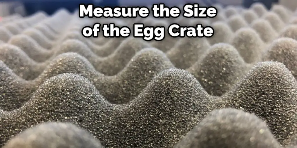 Measure the Size of the Egg Crate