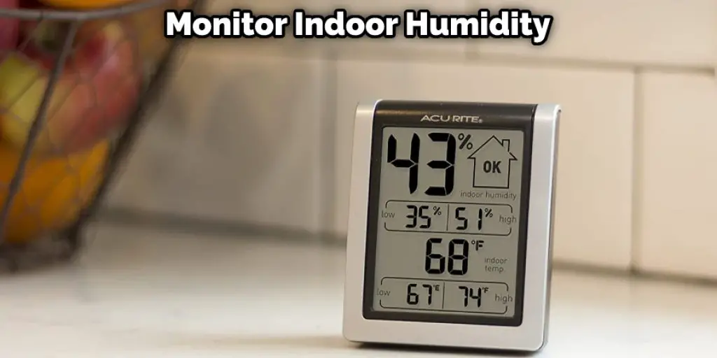 Monitor Indoor Humidity