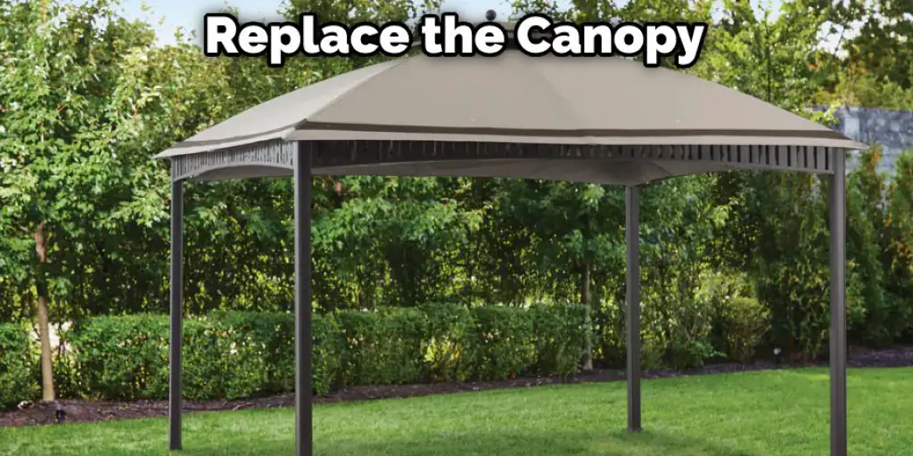 Replace the Canopy