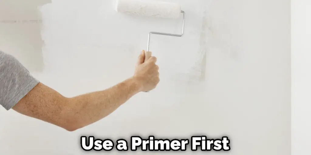 Use a Primer First