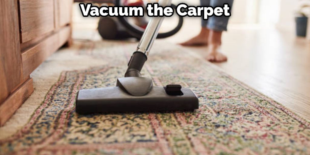 Vacuum the Carpet