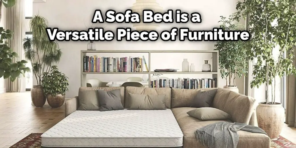 A Sofa Bed is a Versatile Piece of Furniture