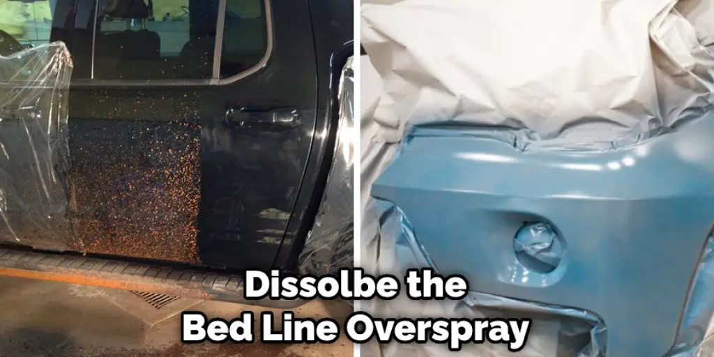 Dissolbe the Bed Line Overspray