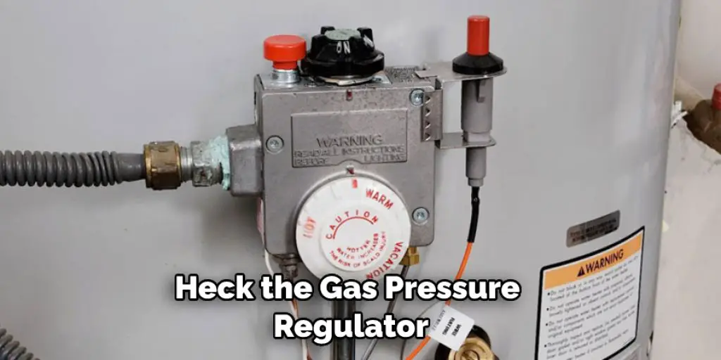 Heck the Gas Pressure  Regulator