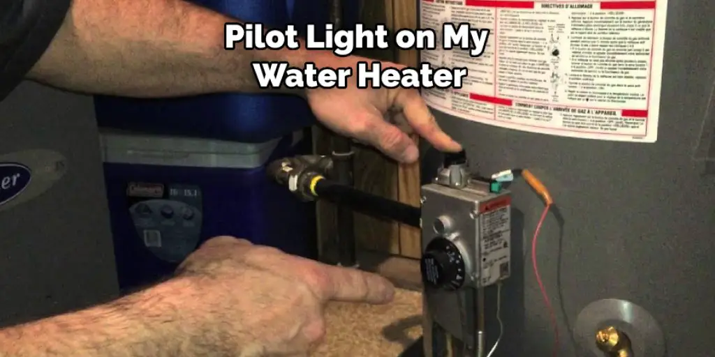 Pilot Light on My  Water Heater