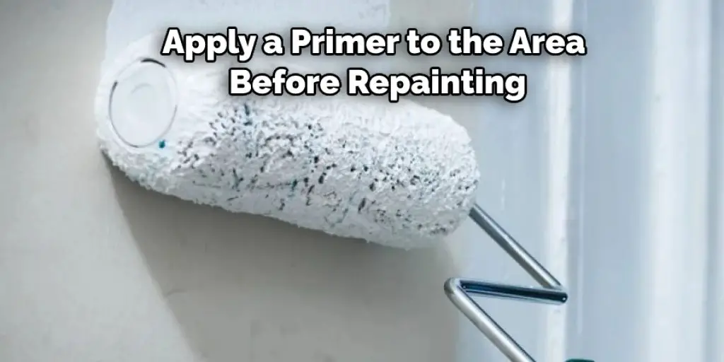  Apply a Primer to the Area  Before Repainting