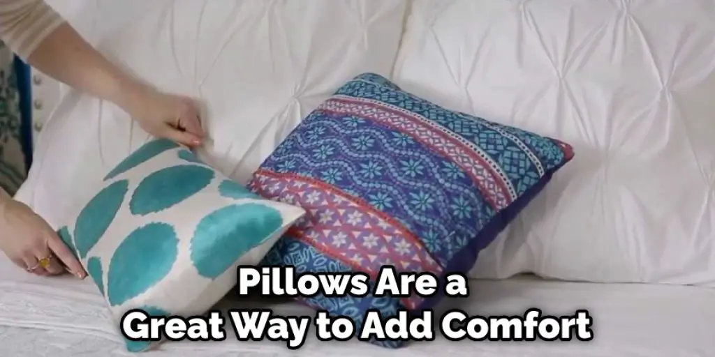 Pillows Are a Great Way to Add Comfort