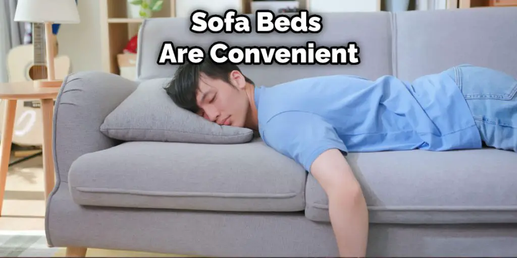 Sofa Beds Are Convenient