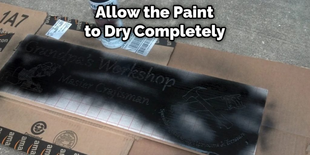  Allow the Paint to Dry Completely