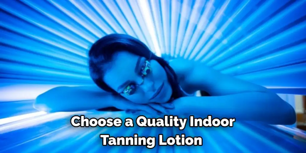  Choose a Quality Indoor Tanning Lotion