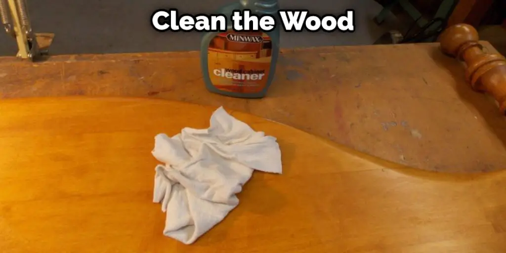 Clean the Wood