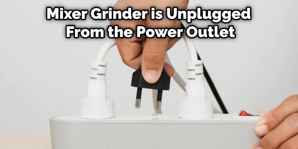 Mixer Grinder is Unplugged From the Power Outlet