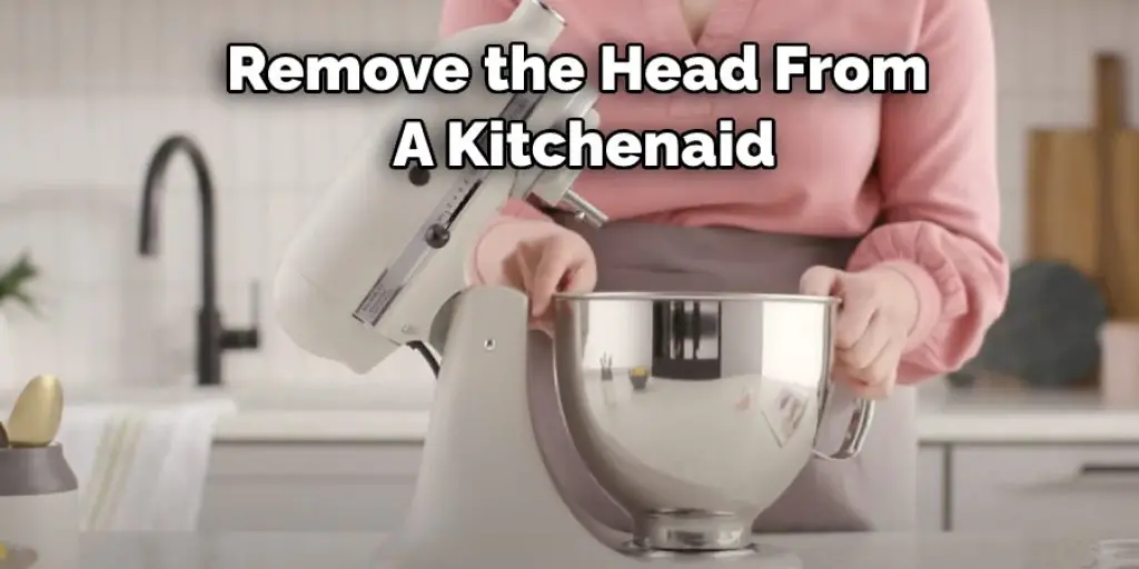 Remove the Head From  A Kitchenaid