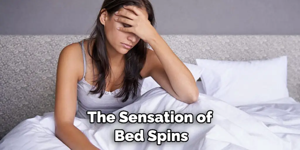 The Sensation of Bed Spins