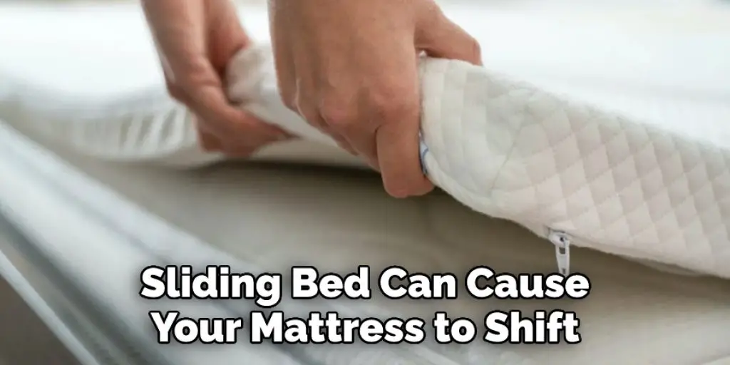 Sliding Bed Can Cause Your Mattress to Shift
