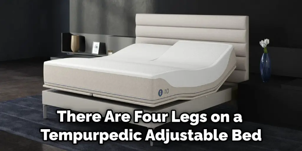 There Are Four Legs on a Tempurpedic Adjustable Bed