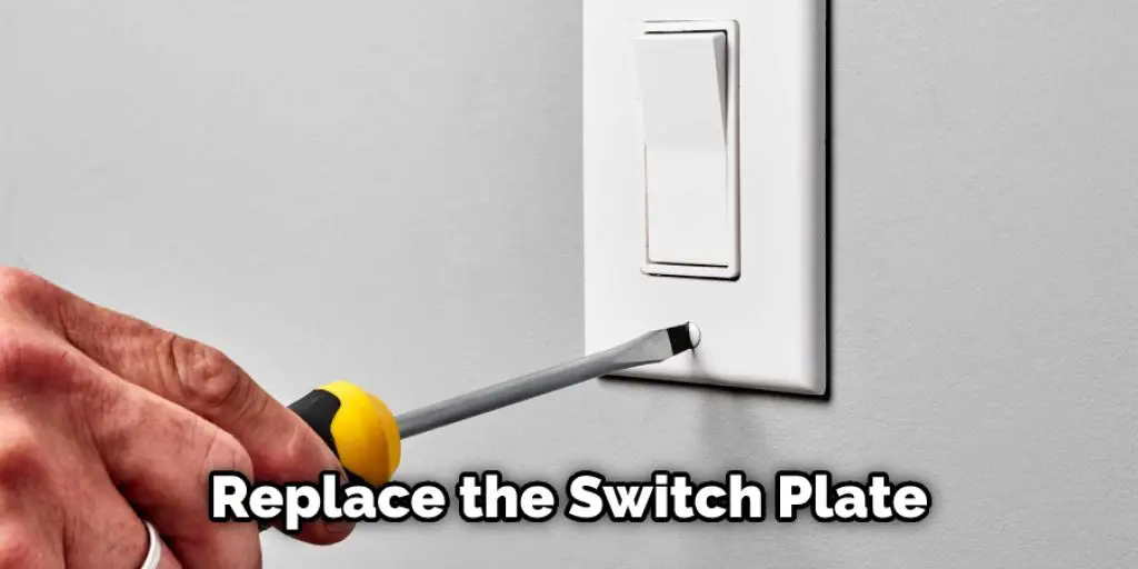 Replace the Switch Plate